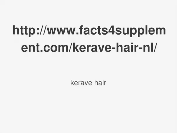 http://www.facts4supplement.com/kerave-hair-nl/