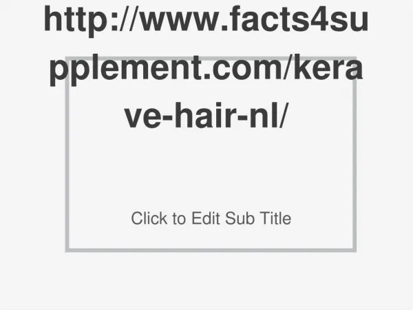 http://www.facts4supplement.com/kerave-hair-nl/