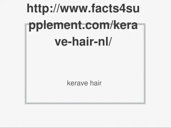 http://www.facts4supplement.com/kerave-hair-nl/