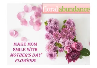 Make Mom Smile with Mother's Day Flowers! - slide 1