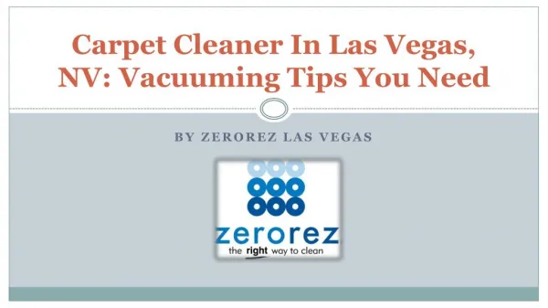 Carpet Cleaner In Las Vegas, NV: Vacuuming Tips You Need