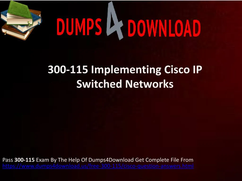 300 115 implementing cisco ip switched networks