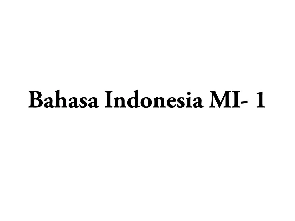 bahasa indonesia mi 1