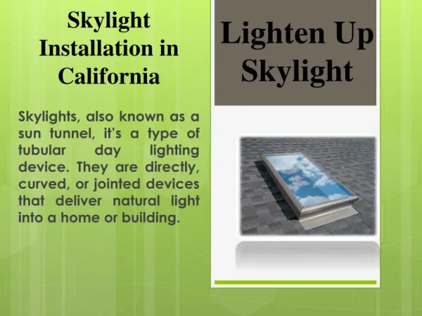 Best Skylight Installation by Lightenup Skylight