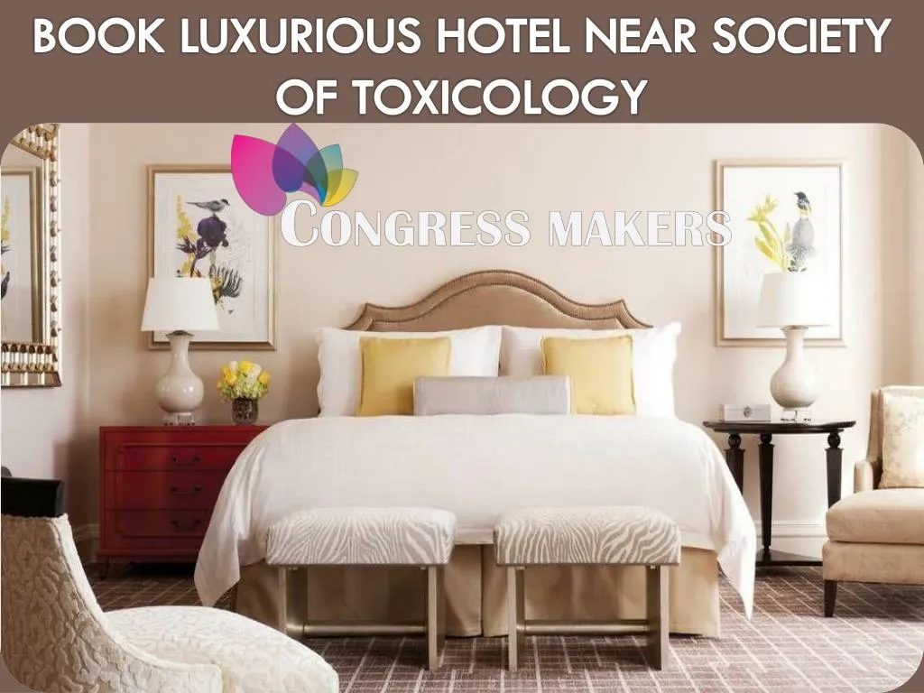 book luxurious hotel near society of toxicology