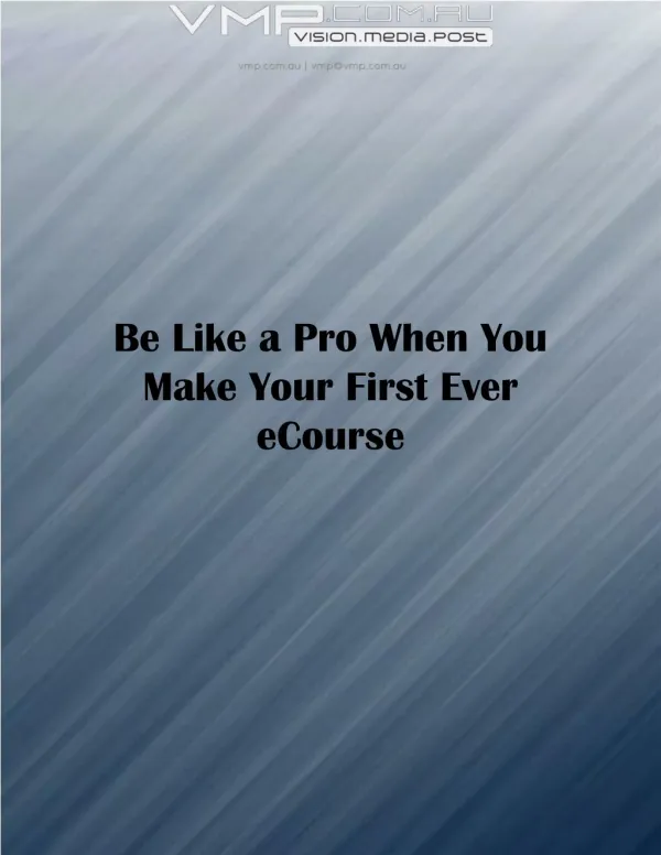 Be Like a Pro When You Make Your First Ever eCourse