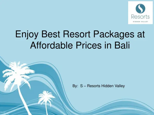 Enjoy best resorts packages at affodable prices in bali