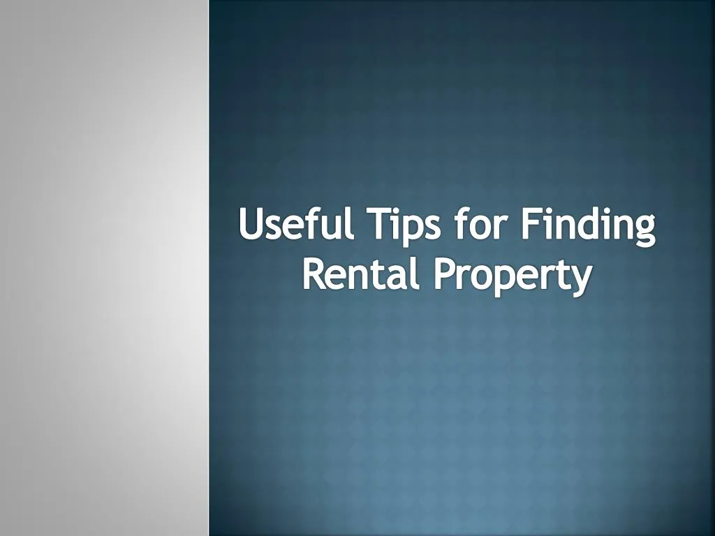 useful tips for finding rental property