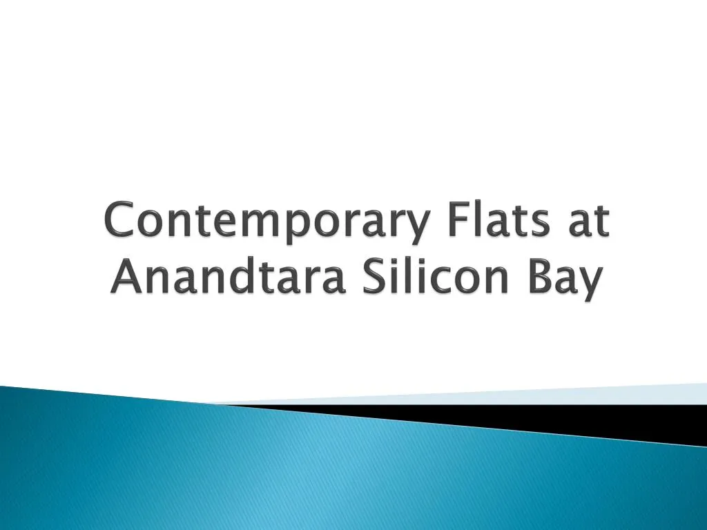 contemporary flats at anandtara silicon bay
