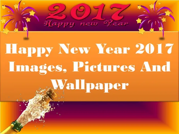 Happy New Year 2017 Images, Pictures And Wallpaper