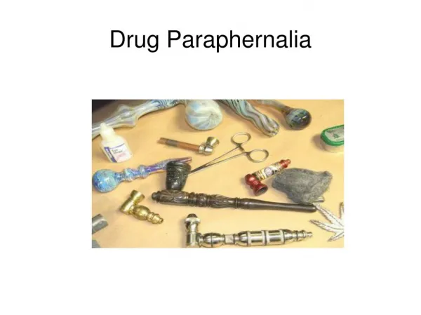 Drug Paraphernalia