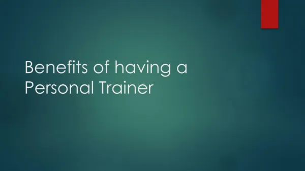 Benefits of having a personal trainer