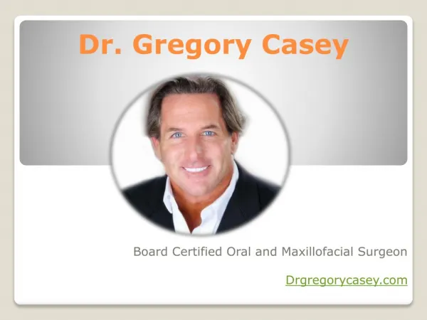 Dr. Gregory M. Casey, DDS