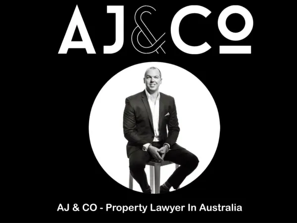 AJ & CO - Property Lawyer In Australia
