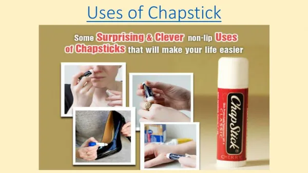 Uses of Chapsticks that Will Make Your Life Easier