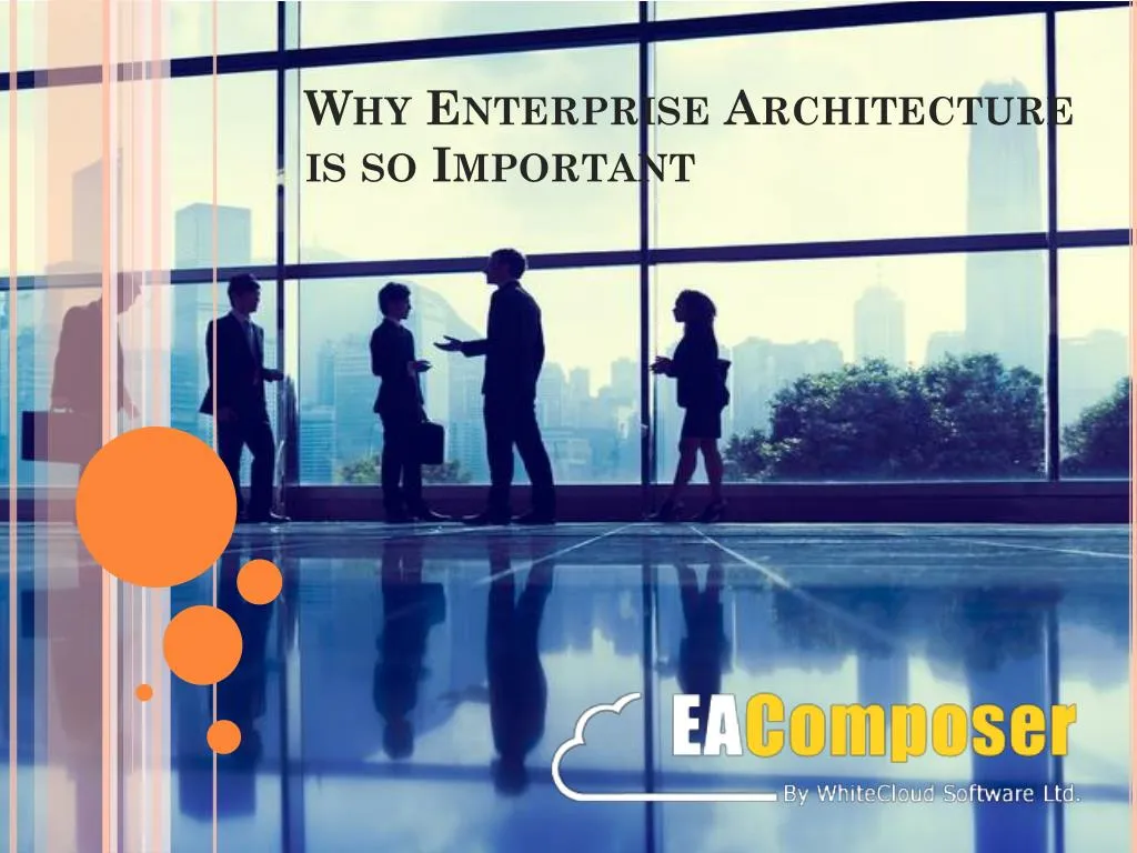 why enterprise architecture is so important