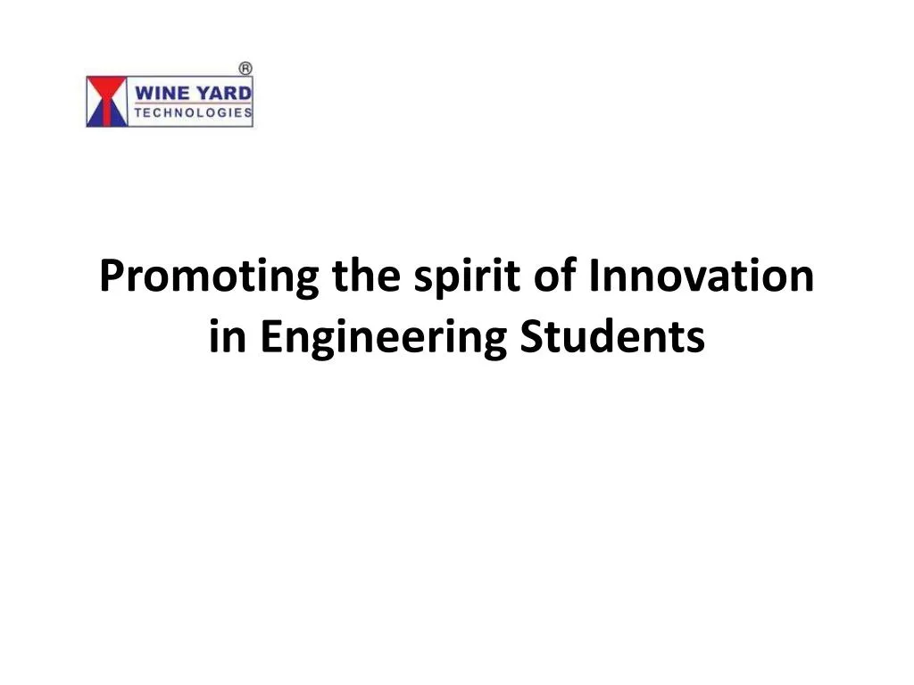 promoting the spirit of innovation in engineering students