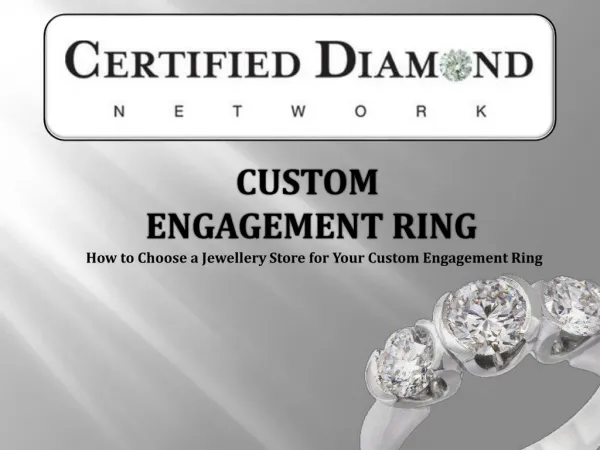 How To Find The Perfect Jewellery Store For Your Custom Engagement Ring