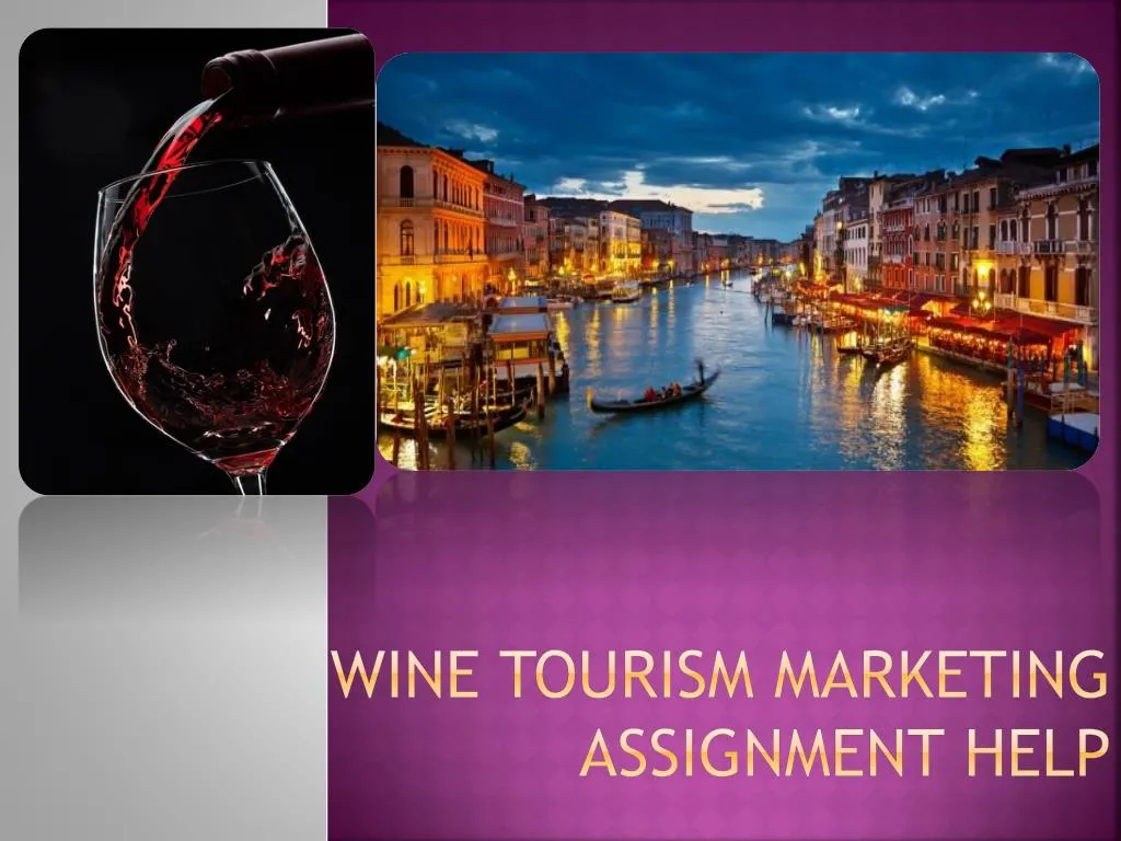 wine tourism marketing assignment help