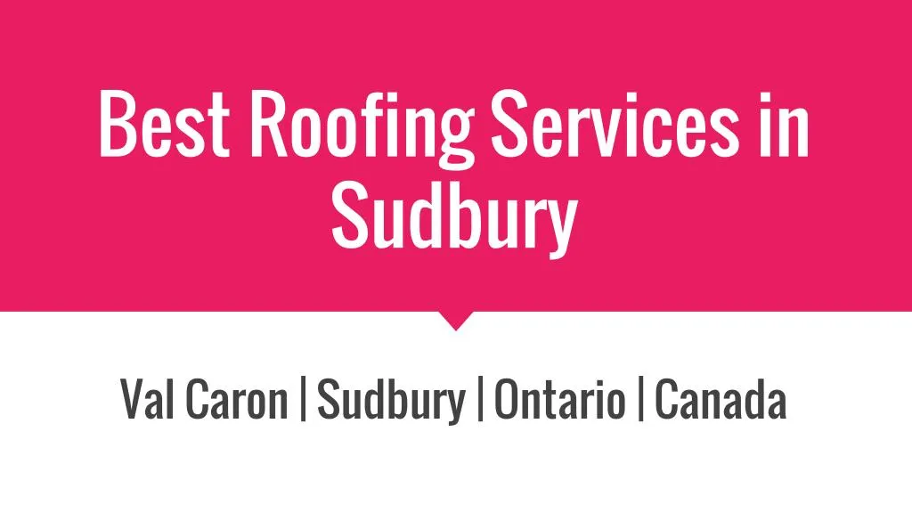 best roofing services in sudbury