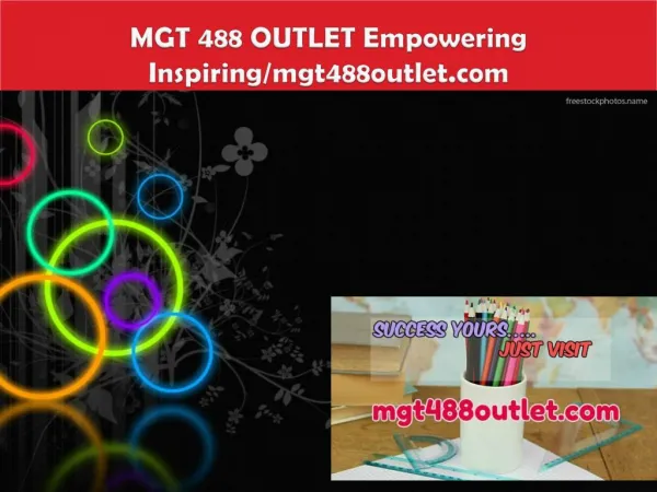 MGT 488 OUTLET Empowering Inspiring/mgt488outlet.com