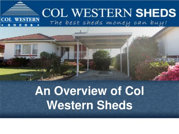 An Overview of Col Western Sheds