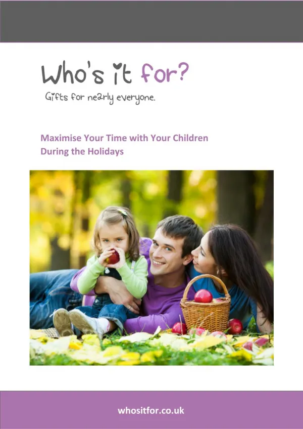 Maximise Your Time with Your Children During the Holidays