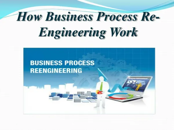 How Business Process Re-Engineering Work