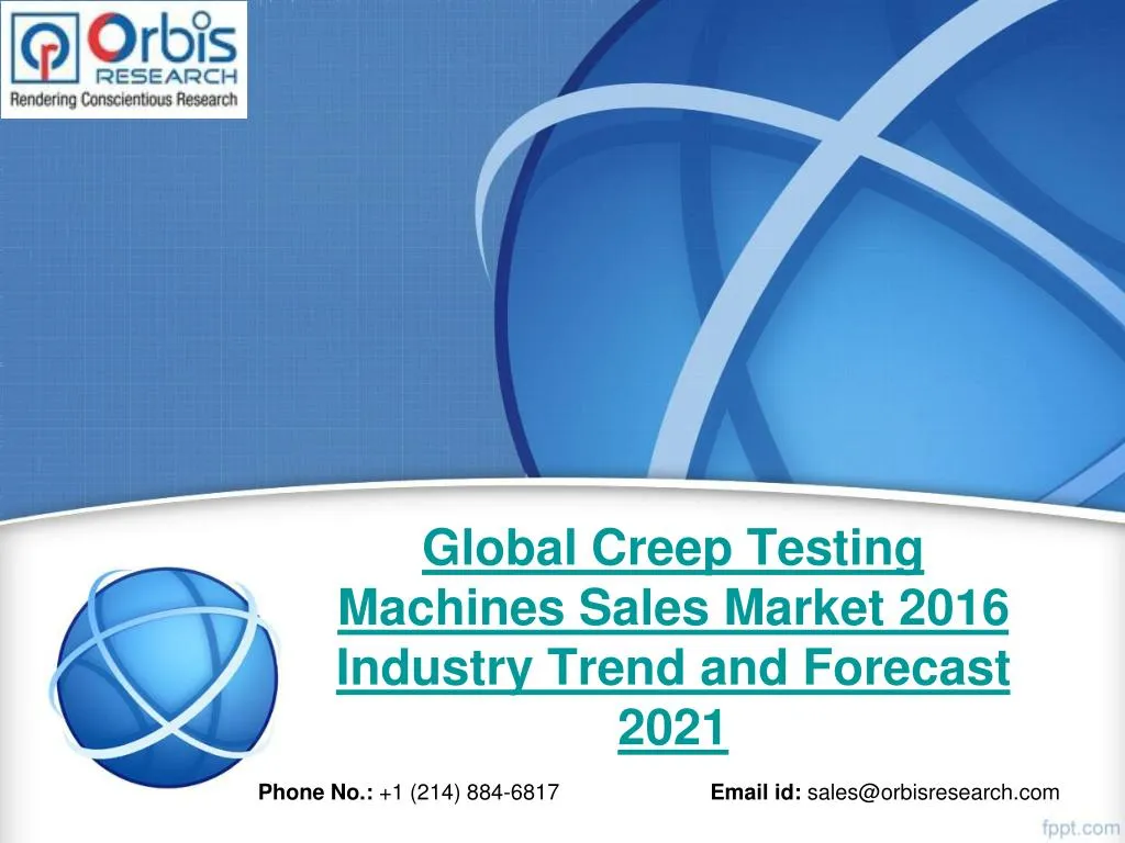 global creep testing machines sales market 2016 industry trend and forecast 2021