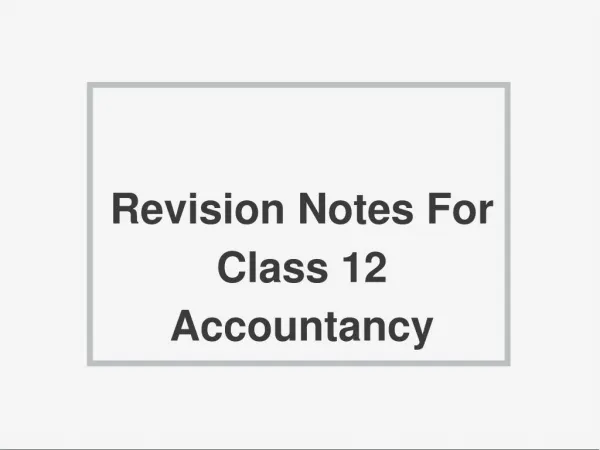 Revision Notes For Class 12 Accountancy