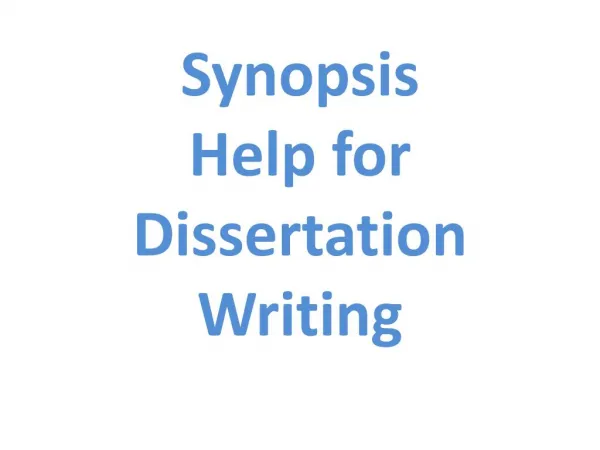 The Best Synopsis Help for Dissertation Writing