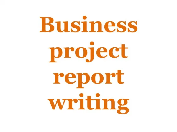 The best services of Business project report writing