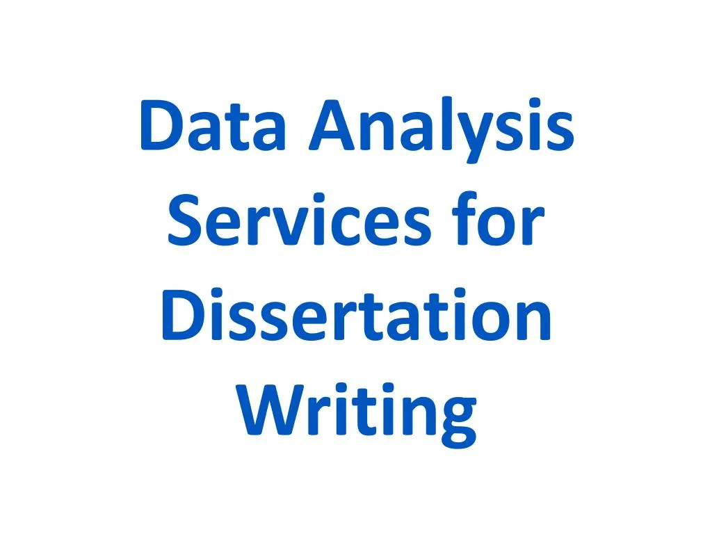 data analysis services for dissertation writing