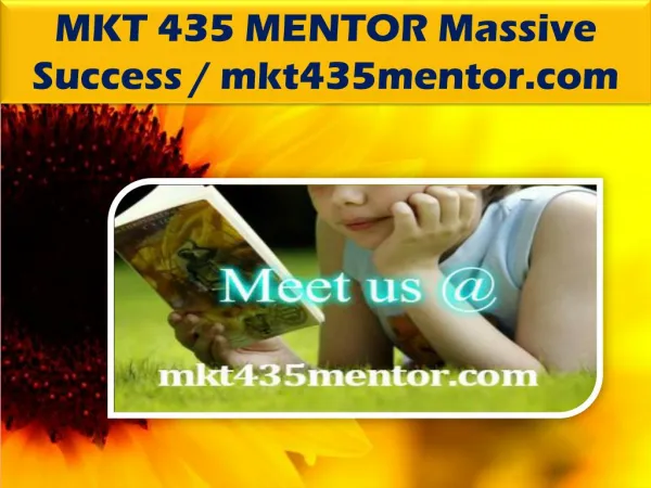 MKT 435 MENTOR Massive Success / mkt435mentor.com