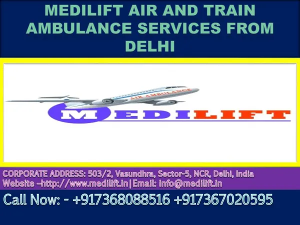 Get Medilift Air and Train Ambulance Services in Delhi at Low cost