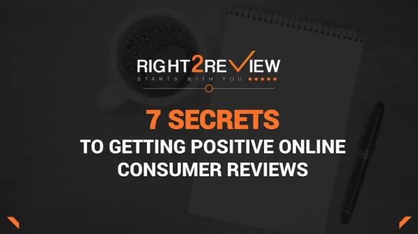 7 Secrets to Getting Positive Online Consumer Reviews