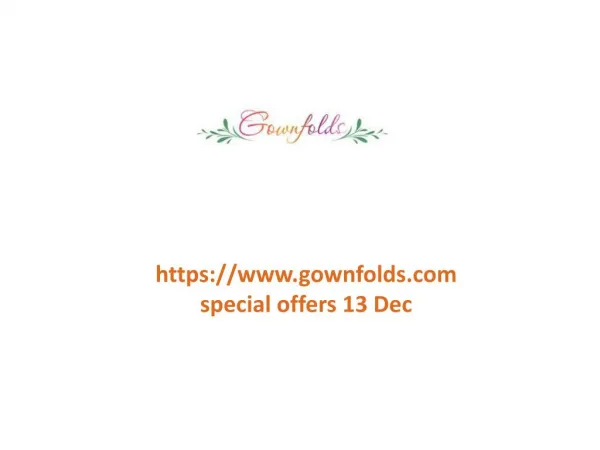 www.gownfolds.com special offers 13 Dec