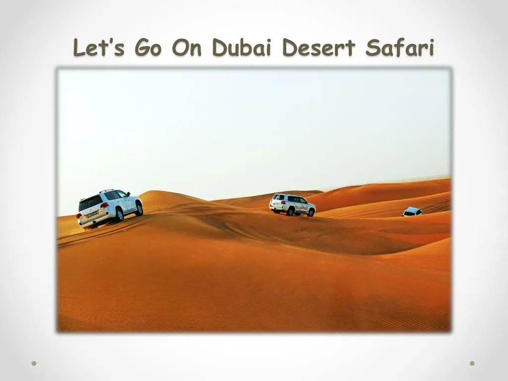 let s go on dubai desert safari