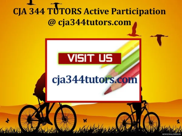 CJA 344 TUTORS Active Participation / cja344tutors.com