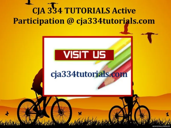 CJA 334 TUTORIALS Active Participation / cja334tutorials.com