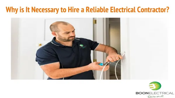 Why is It Necessary to Hire a Reliable Electrical Contractor?