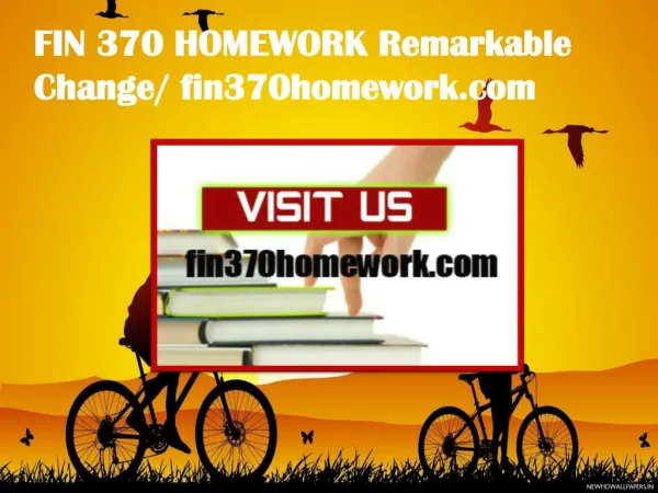 FIN 370 HOMEWORK Remarkable Change/ fin370homework.com