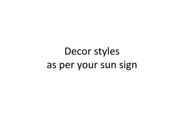 Decor styles as per your sun sign