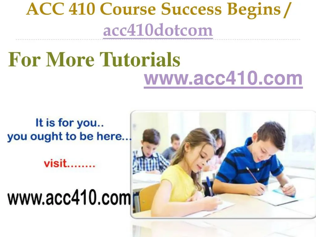 acc 410 course success begins acc410dotcom