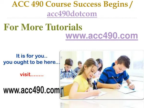 ACC 490 Course Success Begins / acc490dotcom