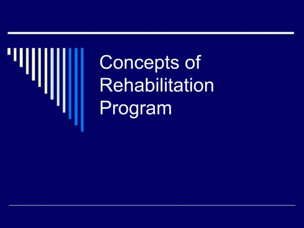Concepts of Rehabilitation Program