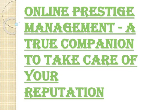 Take Care Of Your Reputation with Online Prestige Management