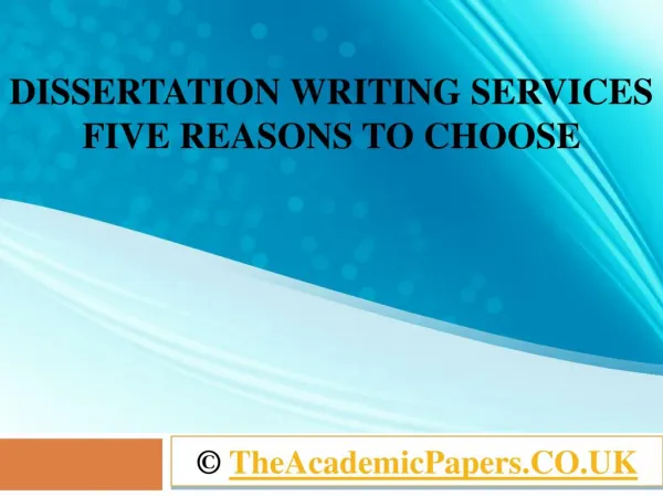 Dissertation Writing Services UK - Five Reasons to Choose
