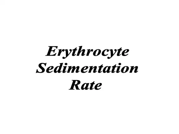 Erythrocyte Sedimentation Rate