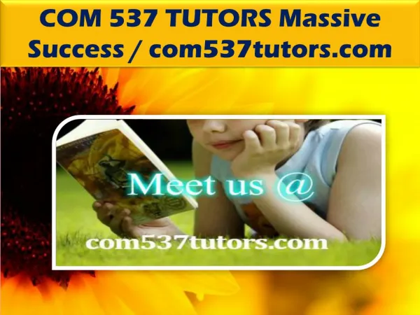 COM 537 TUTORS Massive Success / com537tutors.com